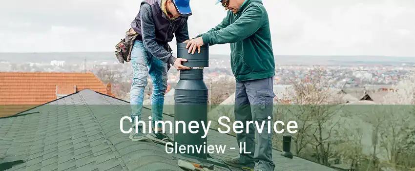 Chimney Service Glenview - IL