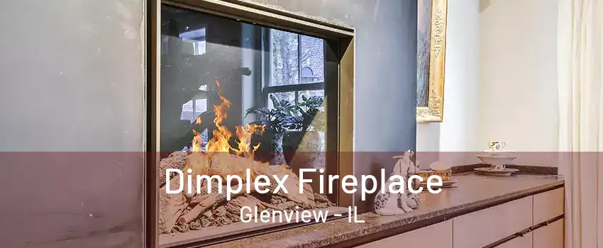 Dimplex Fireplace Glenview - IL