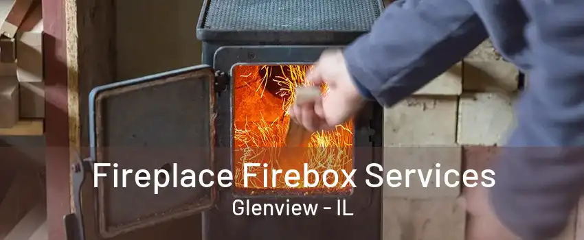 Fireplace Firebox Services Glenview - IL