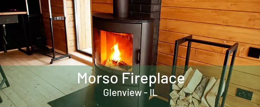 Morso Fireplace Glenview - IL