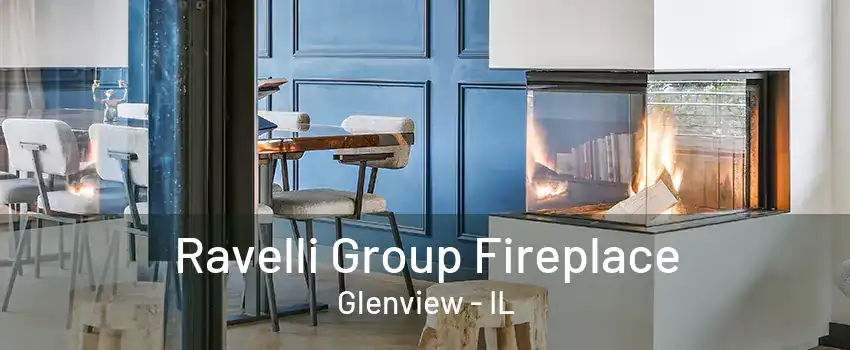 Ravelli Group Fireplace Glenview - IL