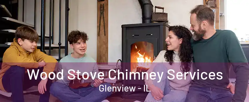 Wood Stove Chimney Services Glenview - IL