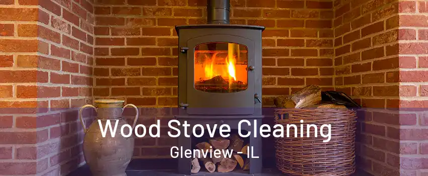 Wood Stove Cleaning Glenview - IL